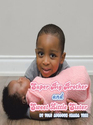 cover image of Super Big Brother and Sweet Little Sister